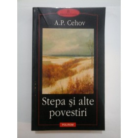   Stepa si alte povestiri  -  A.P. Cehov